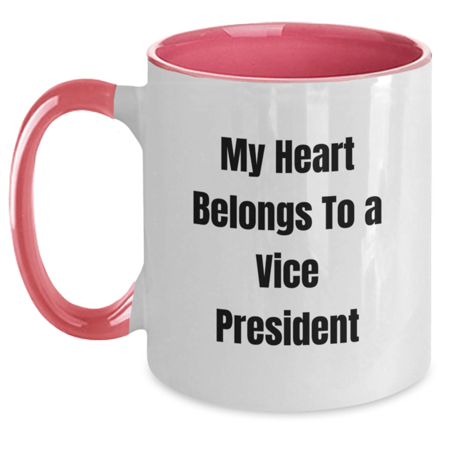 Funny Vice President Gifts - My Heart Belongs To A Vice President Two Tone Coffee Mug, Birthday Unique Gifts from Friends, Coworkers, Family - Main