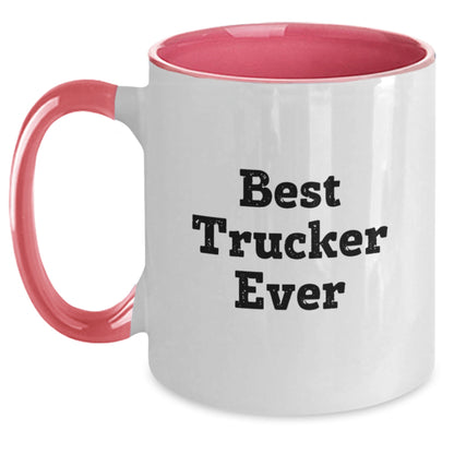Funny Trucker Gifts from Friends - Best Trucker Ever Two Tone Coffee Mug for Birthday Unique Presents - Main