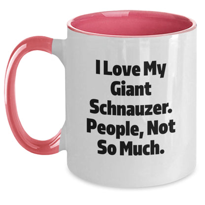 Funny Giant Schnauzer Dog Gifts from Friends for Giant Schnauzer Dog Lovers - I Love My Giant Schnauzer People Not So Much Two Tone Coffee Mug - Main