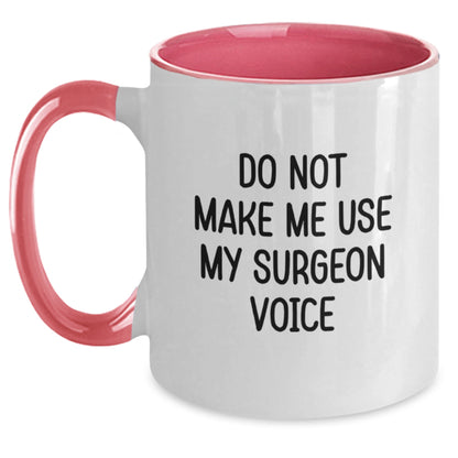 Funny Surgeon Gifts from Friends for Men - Do Not Make Me Use My Surgeon Voice Two Tone Coffee Mug, Unique Graduation Gift - Main