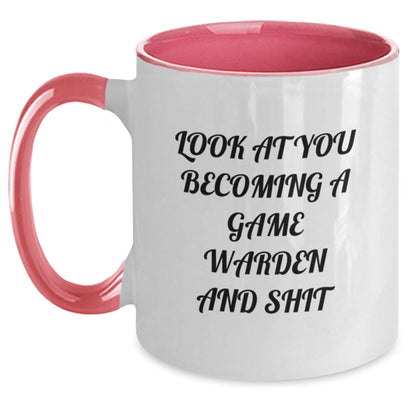 Funny Game Warden Gifts from Friends for Graduation Unique Mugs, Look At You Becoming A Game Warden And Shit, Two Tone Coffee Mug - Main