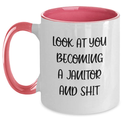Funny Janitor Gifts - Look At You Becoming A Janitor And Shit Two Tone Coffee Mug for Graduation Gifts from Friends to Janitor - Main