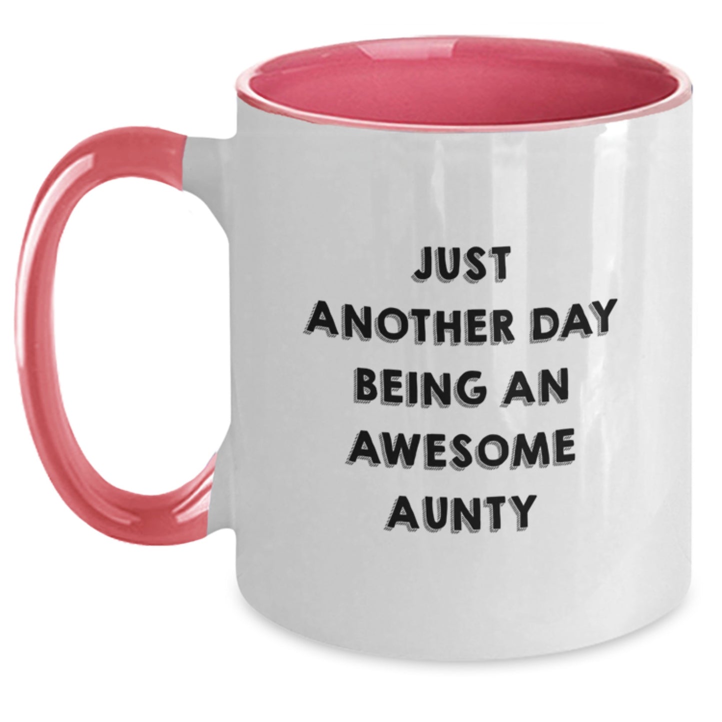 Funny Aunty Gifts Just Another Day Being Awesome - Two Tone Coffee Mug for Birthday - Main