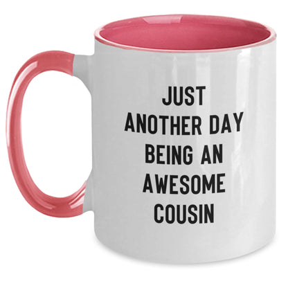 Funny Cousin Gifts for Men, Women, Family - Unique Two Tone Coffee Mugs with Just Another Day Being An Awesome Cousin Quote, Christmas Unique Gifts from Cousin - Main