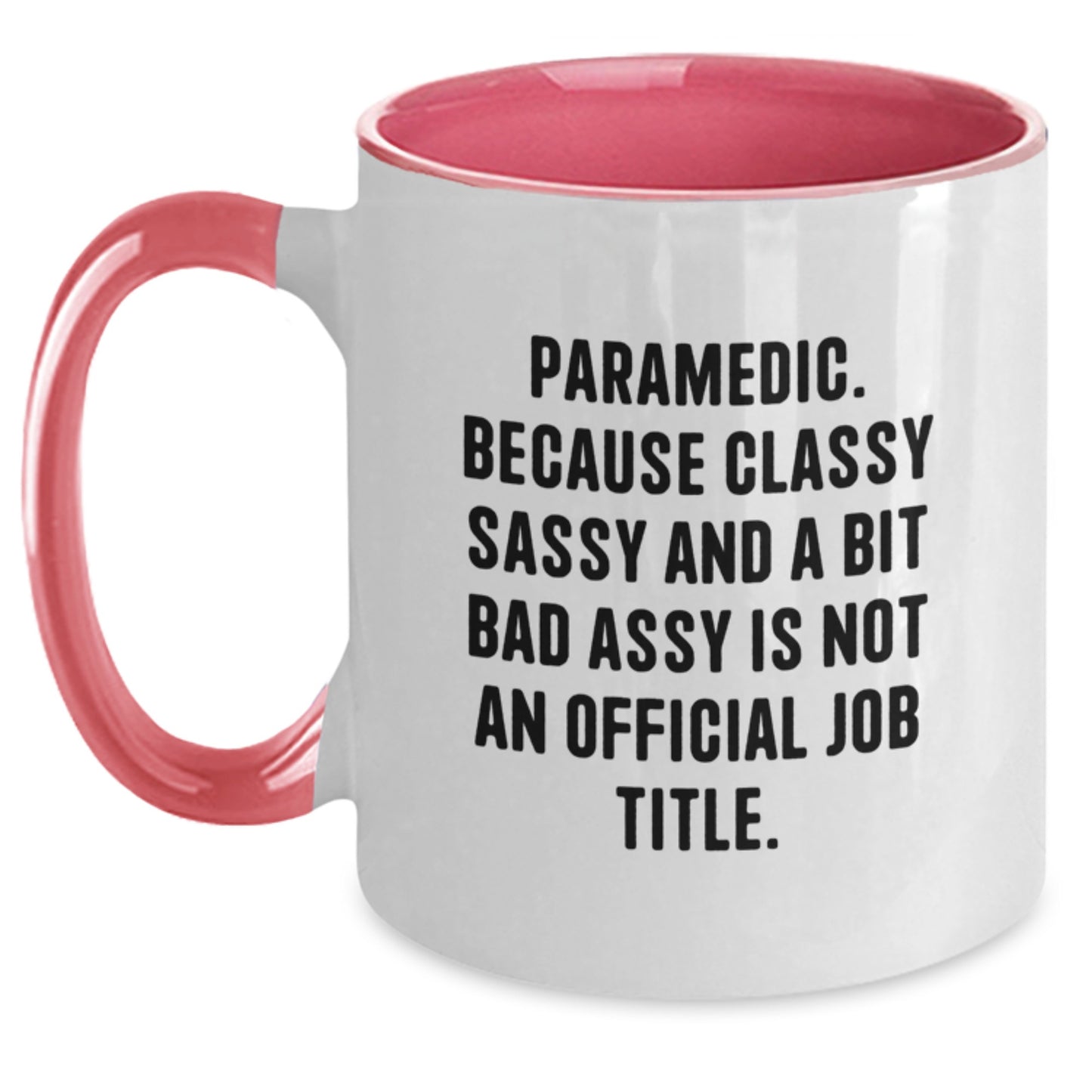 Funny Rescue Worker Gifts for Men, Rescue Worker Two Tone Coffee Mug, 'Because Classy Sassy And A Bit Fearlessy Is Not An Official Job Title.', Christmas Unique Gifts from Friends - Main