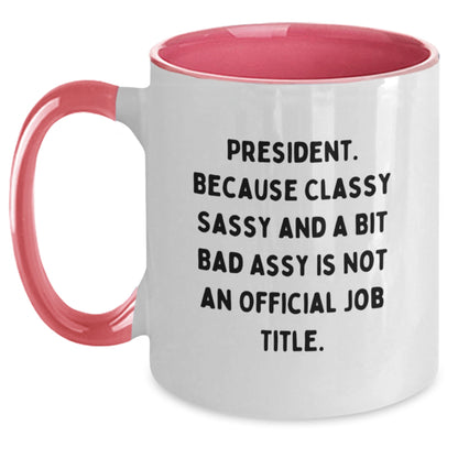 Funny President Gifts from Friends, Christmas Unique Mugs for President, President Two Tone Coffee Mug - Main