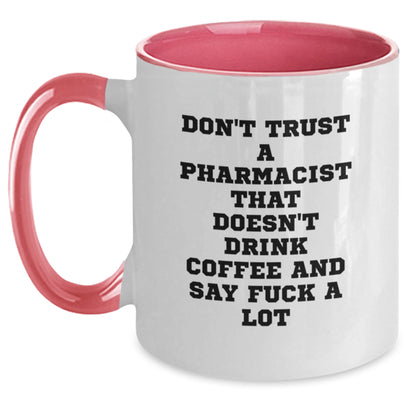 Funny Pharmacist Gifts for Men, Women, Friends, and Family - Unique Two Tone Coffee Mugs with Inspirational Quote - Gifts from Coworkers and Friends - Perfect for Pharmacy School Graduation - Main