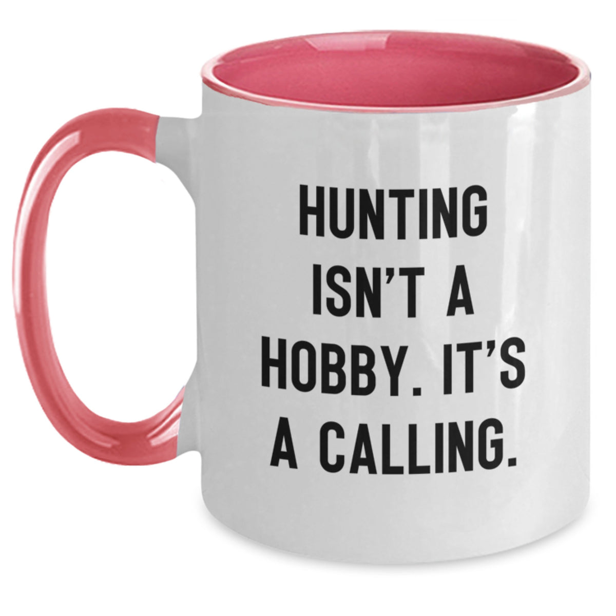 Funny Hunting Quotes Two Tone Coffee Mugs for Men Funny Gifts from Family Friends Coworkers for Hunting Enthusiasts and Coffee Lovers on Mother's Day Unique Gifts - Main