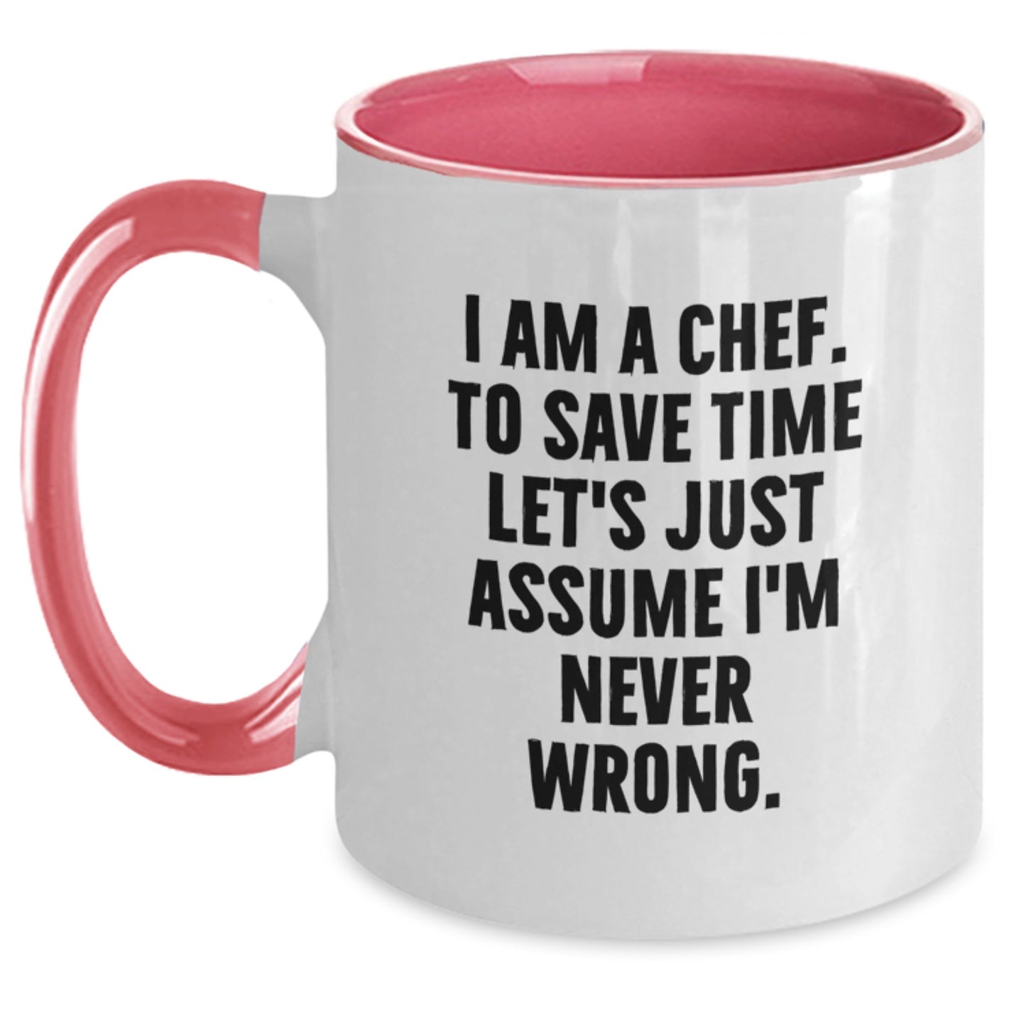 Funny Chef Gifts from Mom - Unique Two Tone Coffee Mugs for Dad, Best Mom, or Chef Lover - 'I Am A Chef' Sarcasm Mug for Her, Him, or Friends - Main