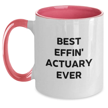 Funny Actuary Gifts for Him, Best Effin' Actuary Ever Two Tone Coffee Mug, Birthday Unique Gifts from Friends, Family, or Coworkers - Main