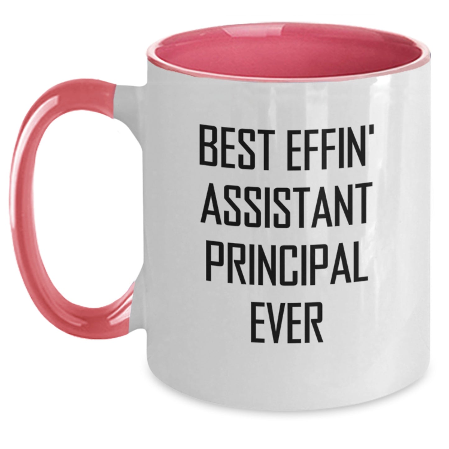 Funny Assistant Principal Gifts from Friends, Best Effin' Principal Ever Two Tone Coffee Mug, Birthday Unique Mugs for Assistant Principal Men and Women - Main