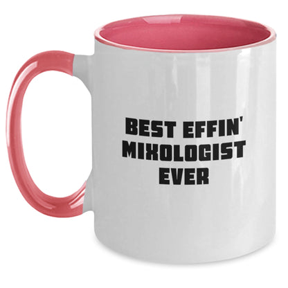 Funny Mixologist Gifts from Men for Best Effin' Mixologist Ever Two Tone Coffee Mug on Father's Day - Main