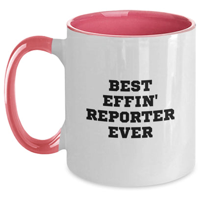 Funny Gifts from Friends and Family, Best Effin' Reporter Ever Two Tone Coffee Mug for Mother's Day - Main