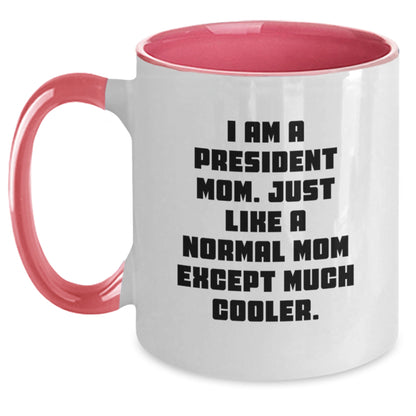 Mom President Keepsake Mug for Him Birthday Gift Black White 11oz - Main