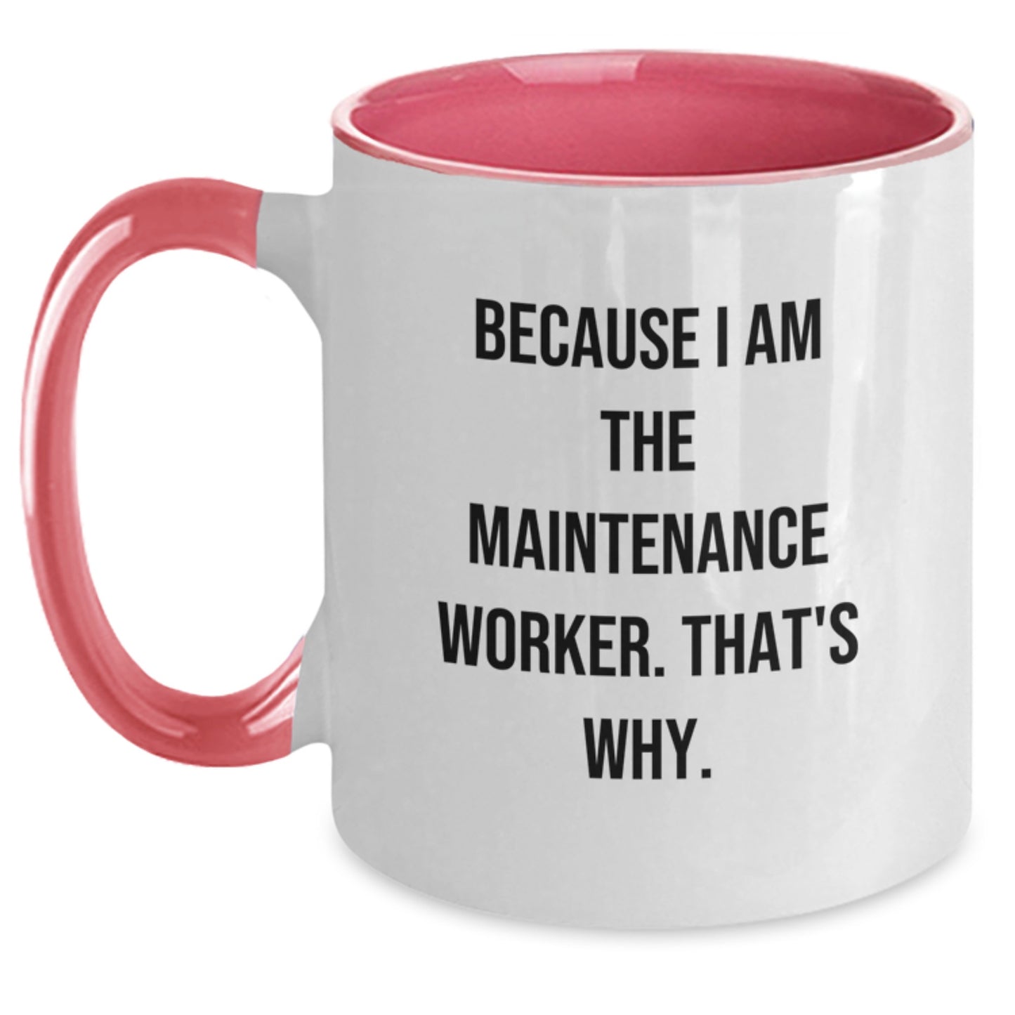 Maintenance Worker Novelty Two Tone Coffee Mug for Friends Birthday Gift - Main