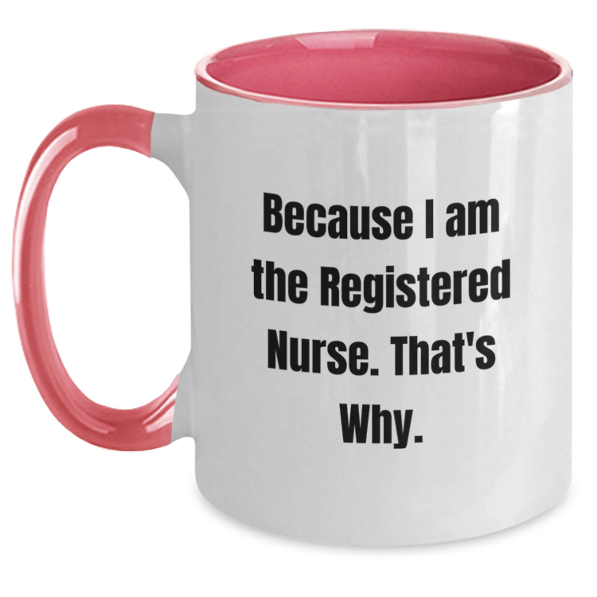 Registered Nurse Gift for Him - Inspiring Keepsake Two Tone Coffee Mug - Main