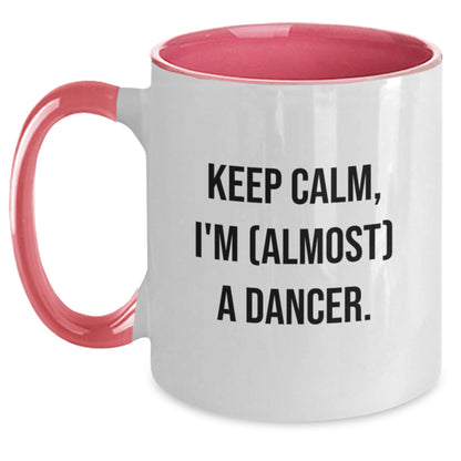 Dancer Gift for Him Keep Calm, I'm (Almost) A Dancer Keepsake Mug - Main