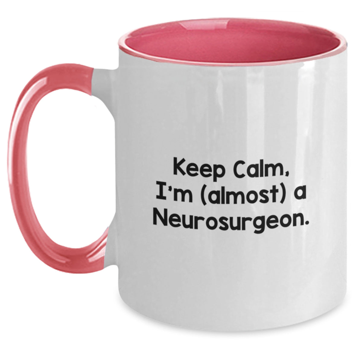 Neurosurgeon Gift for Him Keep Calm, I'm (Almost) A Neurosurgeon - Main