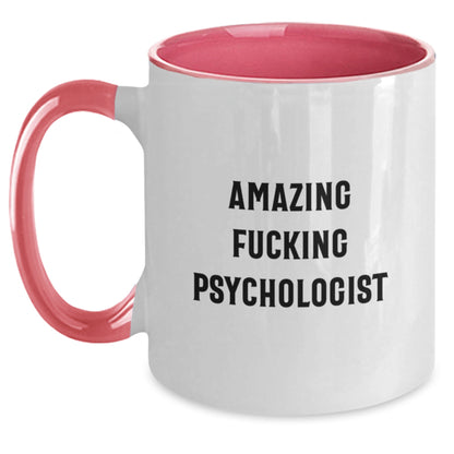 Funny Psychologist Gifts from Family - Amazing F--king Psychologist Two Tone Coffee Mug for Graduation Unique Gifts, Gifts for Psychologist Men, Women, Friends - Main