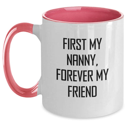 Funny Nanny Gifts from Family, Cute Two Tone Coffee Mug for Nanny, 'First My Nanny, Forever My Friend' Graduation Unique Gifts - Main