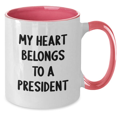 Funny President Gifts for Men from Friends and Family on Valentine's, My Heart Belongs To A President Two Tone Coffee Mug - Additional