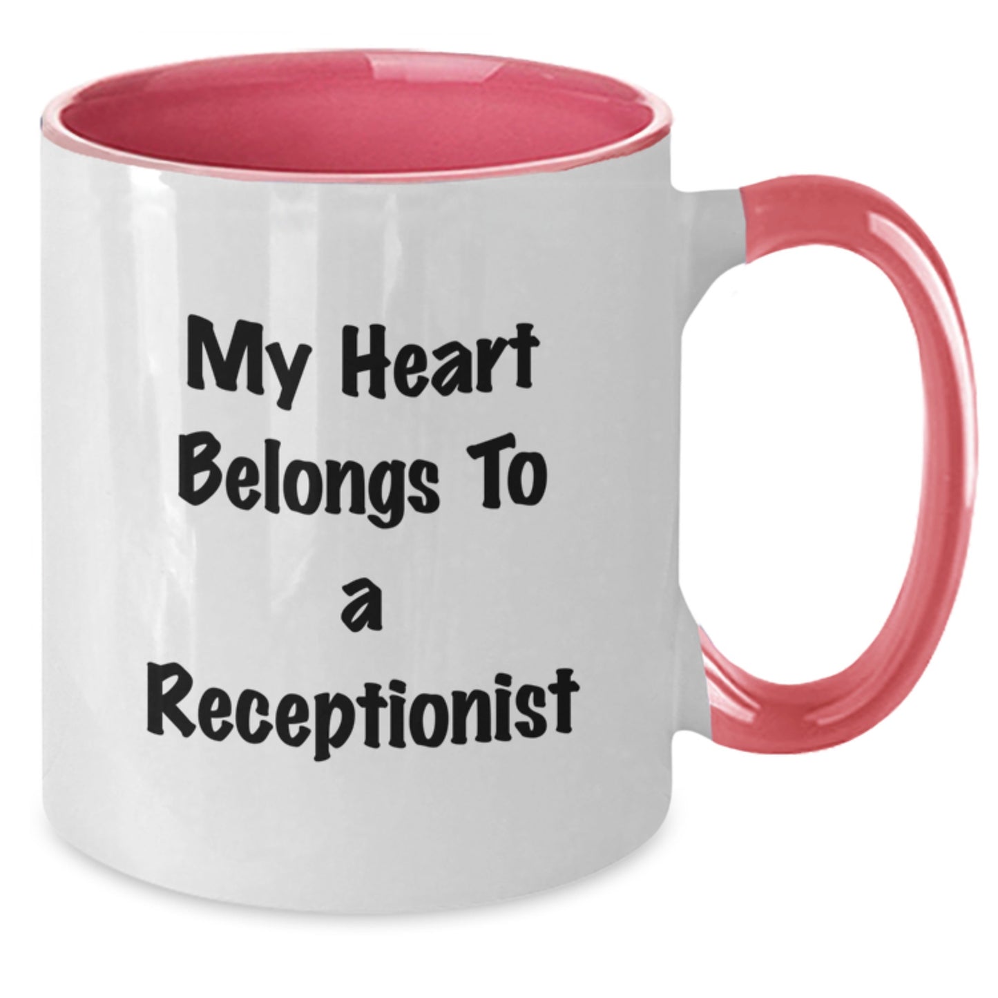 Funny Gifts from Friends and Family for Receptionist Birthday Unique Mugs, My Heart Belongs To A Receptionist Two Tone Coffee Mug - Additional