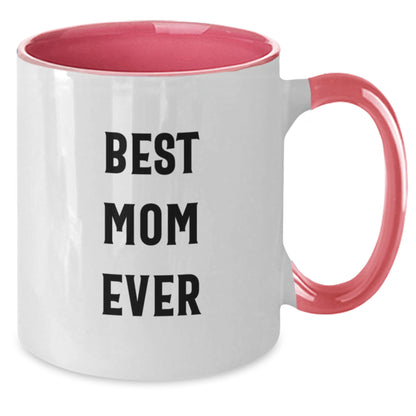 Funny Mom Gifts - 'Best Mom Ever' Two Tone Coffee Mug for Birthday, Gifts from Mom, Gifts for Mom, Unique and Cute - Additional