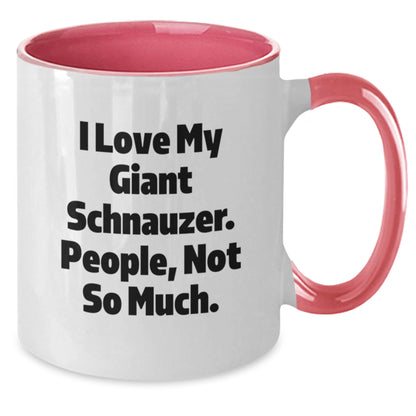 Funny Giant Schnauzer Dog Gifts from Friends for Giant Schnauzer Dog Lovers - I Love My Giant Schnauzer People Not So Much Two Tone Coffee Mug - Additional