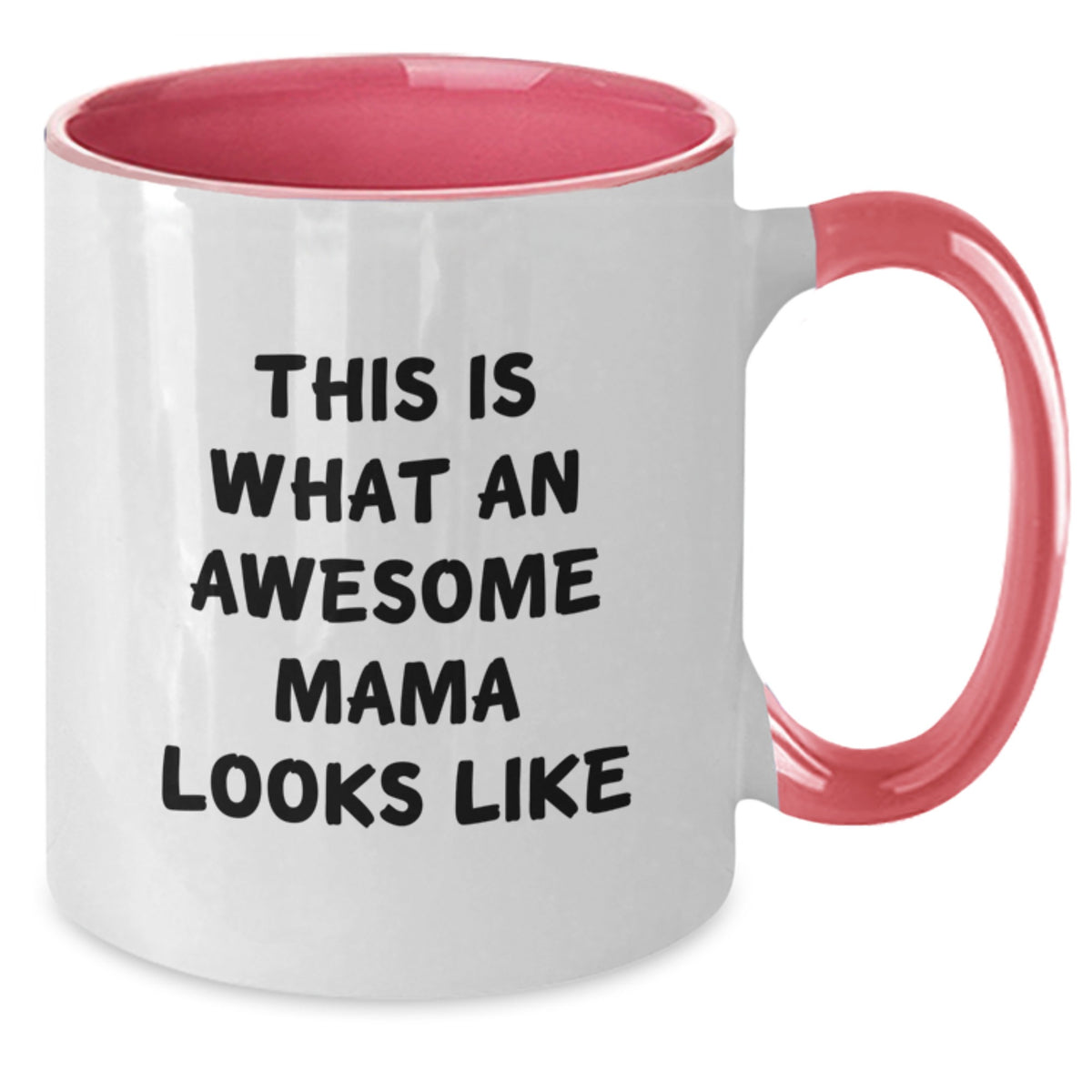 Funny Mom Gifts from Men for Mama, This Is What An Awesome Mama Looks Like Two Tone Coffee Mug, Birthday Unique Gifts - Additional
