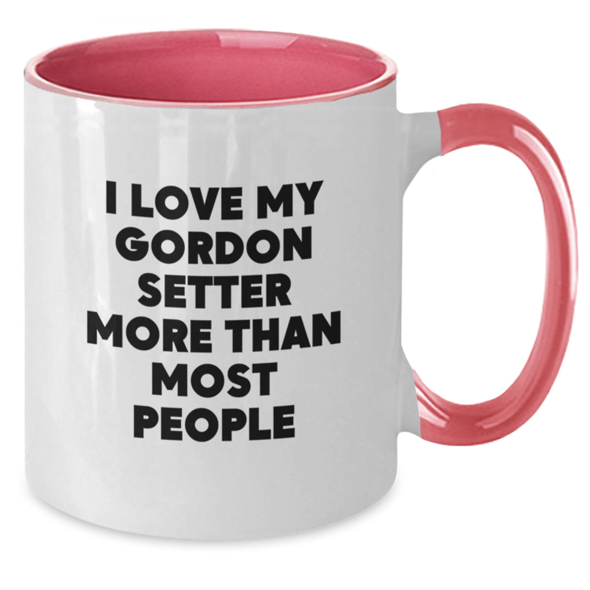 Funny Gordon Setter Dog Gifts from Friends for Birthday - I Love My Gordon Setter More Than Most People Two Tone Coffee Mug, Black and White, 11oz - Additional
