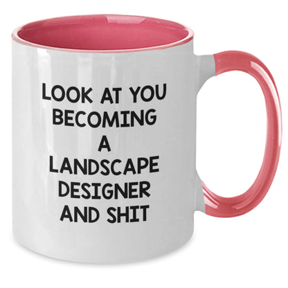 Funny Landscape Designer Gifts from Friends and Family - Two Tone Coffee Mug for Birthday, 'Look At You Becoming A Landscape Designer And Shit' Quote - Additional