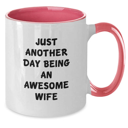 Funny Gifts for Wife - Just Another Day Being An Awesome Wife Two Tone Coffee Mug - Perfect Wife Christmas Unique Gifts from Husband - Additional