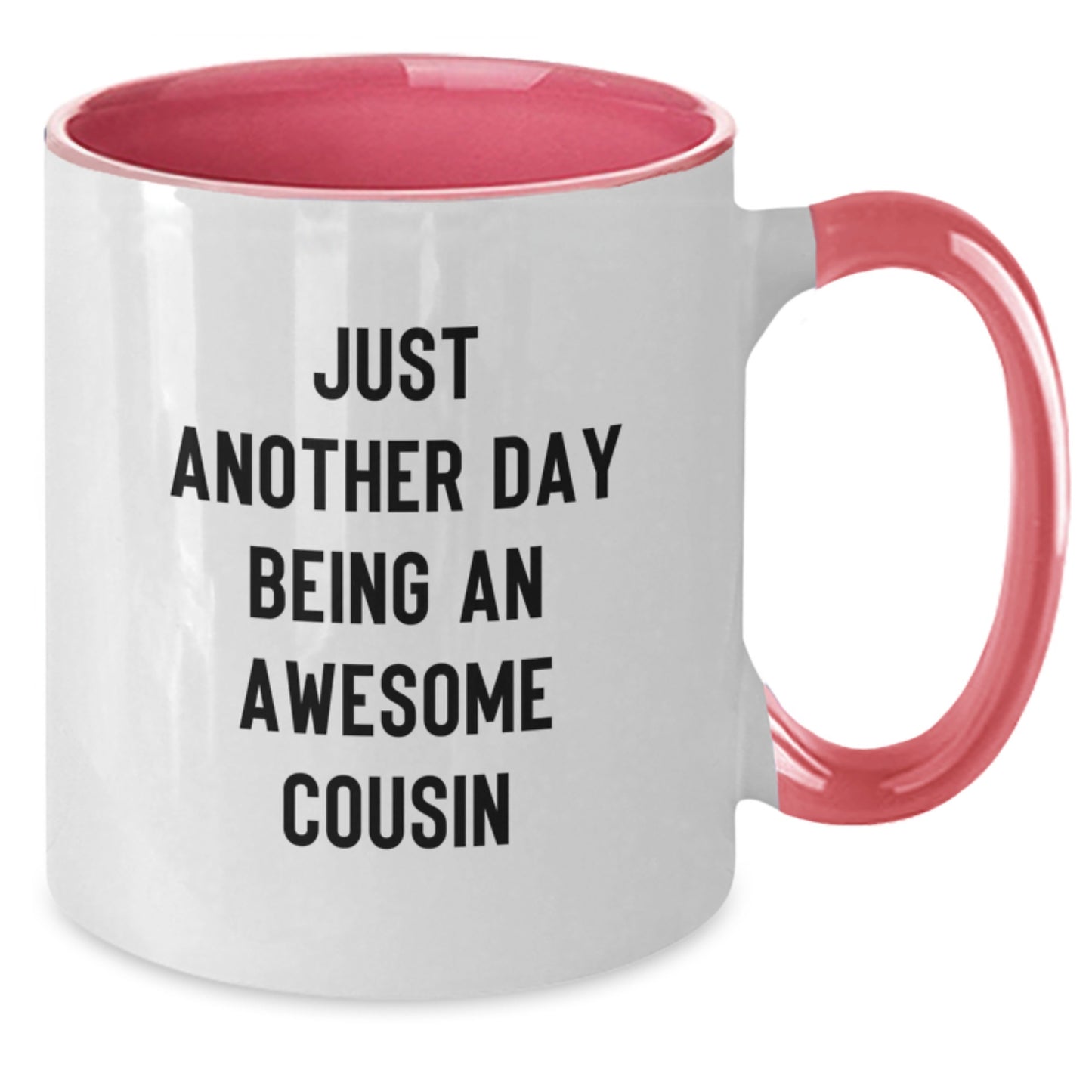 Funny Cousin Gifts for Men, Women, Family - Unique Two Tone Coffee Mugs with Just Another Day Being An Awesome Cousin Quote, Christmas Unique Gifts from Cousin - Additional