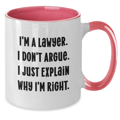 Funny Lawyer Gifts from Men to Friends, Unique Two Tone Coffee Mug for Lawyer, I'm A Lawyer. I Don't Argue. I Just Explain Why I'm Right. Christmas Unique Gifts - Additional