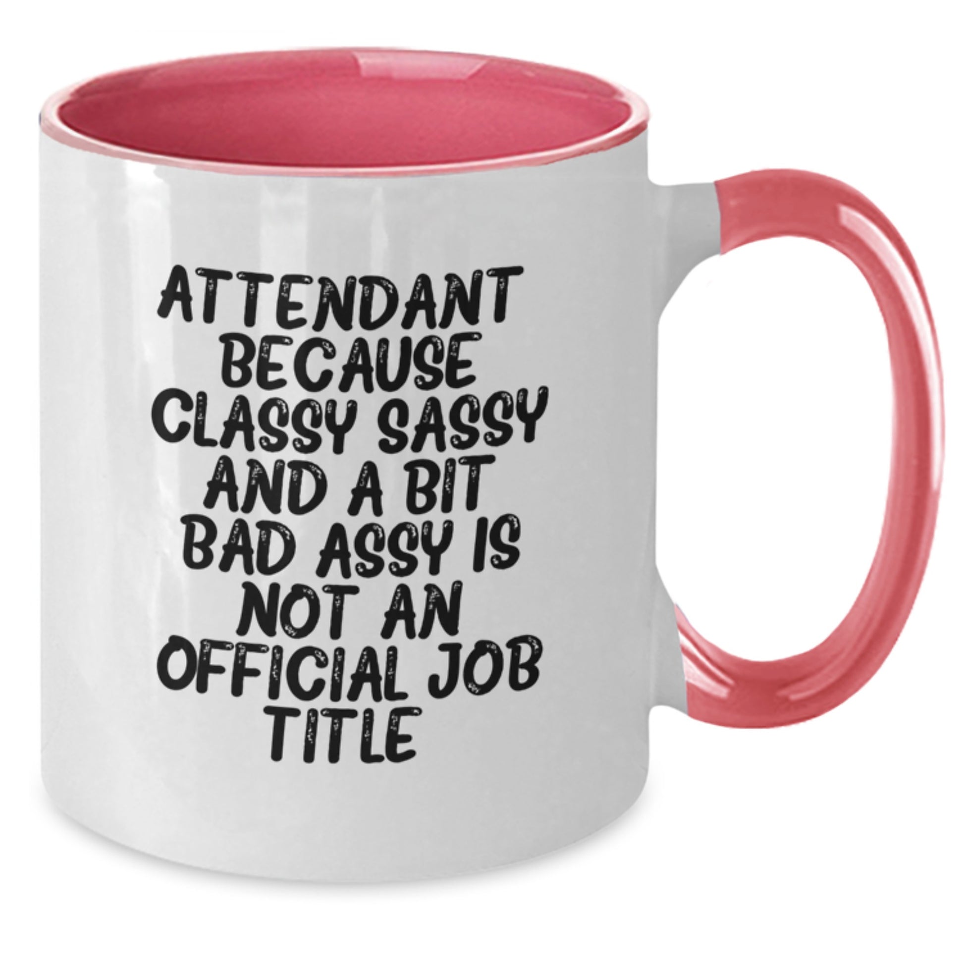 Attendant Gifts from Friends - Funny Two Tone Coffee Mug for Birthday - 11oz Ceramic, Microwave & Dishwasher Safe - Additional