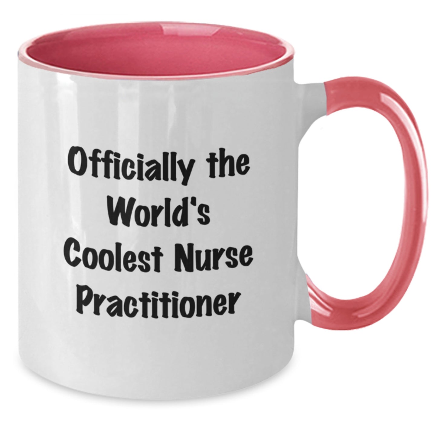 Funny Nurse Practitioner Gifts from Men to Friends, Officially The World's Coolest Nurse Practitioner Quote, Valentine's Unique Two Tone Coffee Mugs - Additional