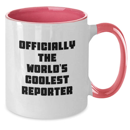 Gifts from Men for Mom, Officially The World's Coolest Reporter Two Tone Coffee Mug, Funny Quote Reporter Gifts for Her - Additional