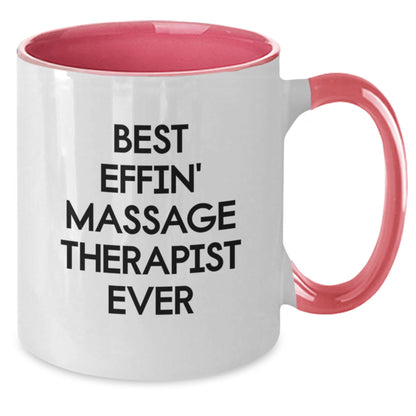 Funny Massage Therapist Gifts from Friends for Valentine's Unique Two Tone Coffee Mug 'Best Effin' Massage Therapist Ever' - Funny Coffee Mug for Massage Therapist Men or Women - Additional