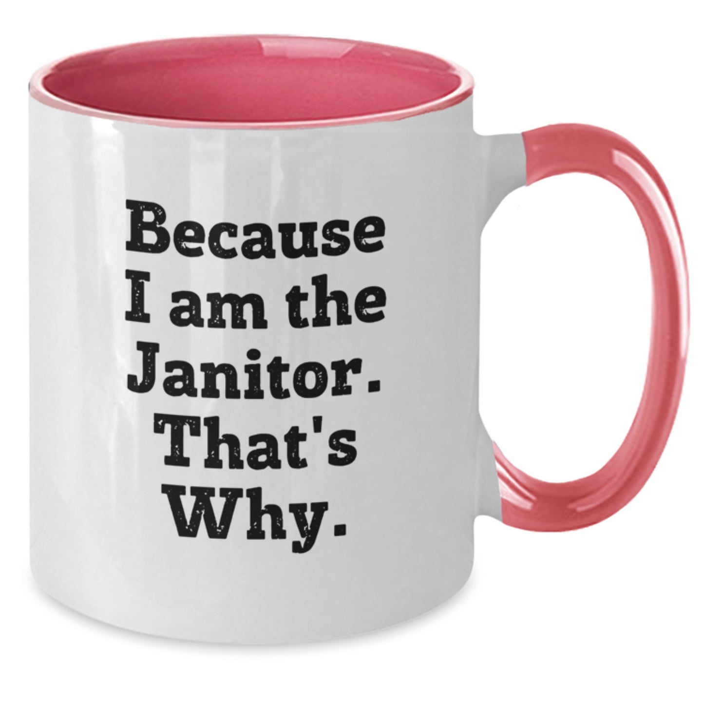 Janitor Novelty Two Tone Coffee Mug for Friends Birthday Gift - Additional