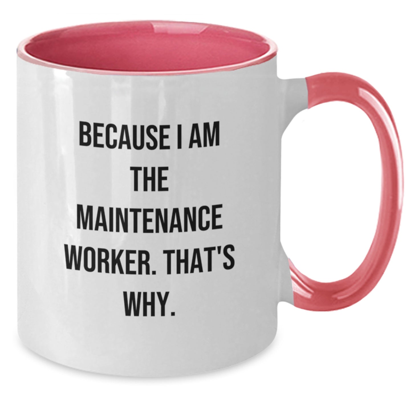 Maintenance Worker Novelty Two Tone Coffee Mug for Friends Birthday Gift - Additional