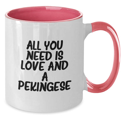 All You Need Is Love And A Pekingese Funny Two Tone Coffee Mug Gifts from Men to Friends, Graduation Unique Gifts for Pekingese Dog Lovers - Additional