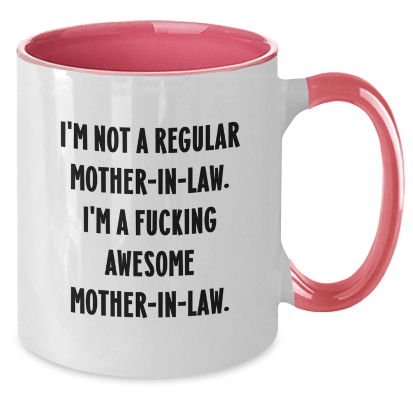 Funny Mom-in-law Gifts, Unique Two Tone Coffee Mugs with Quote 'I'm Not A Regular Mom-in-law. I'm A F--king Awesome Mom-in-law.' for Graduation, Gifts from Men to Mom-in-law - Additional