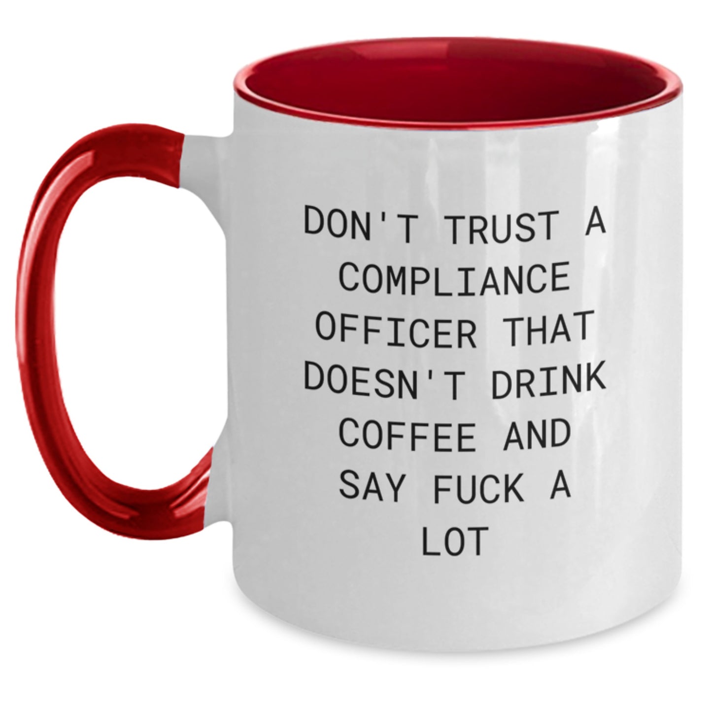 Funny Compliance Officer Gifts, Two Tone Coffee Mugs, Say F--k A Lot Quote, Christmas Unique Ideas for Coworkers, Gifts from Friends - Main