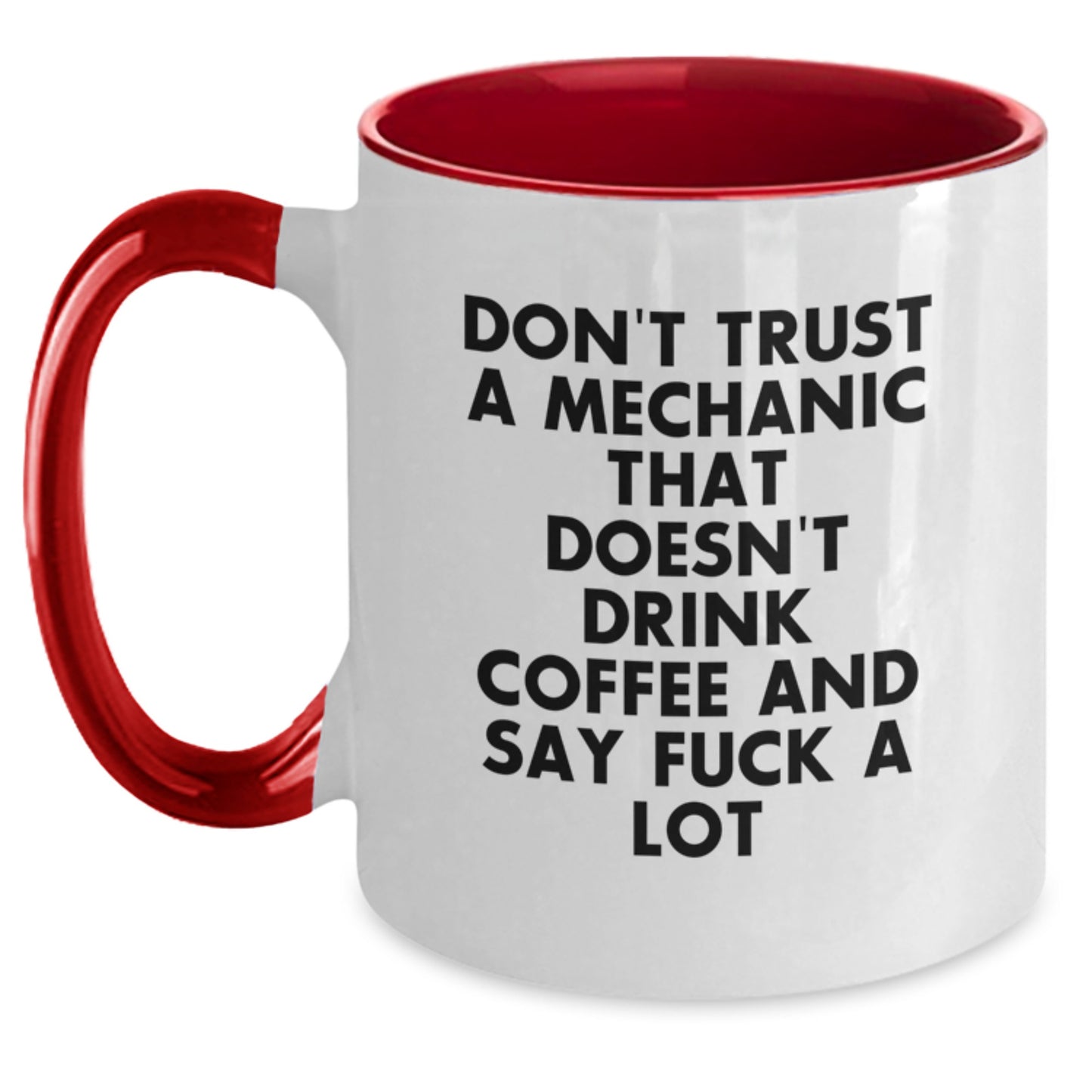 Funny Mechanic Gifts from Friends for Men - Mechanic Two Tone Coffee Mug, 'Don't Trust...' - Main