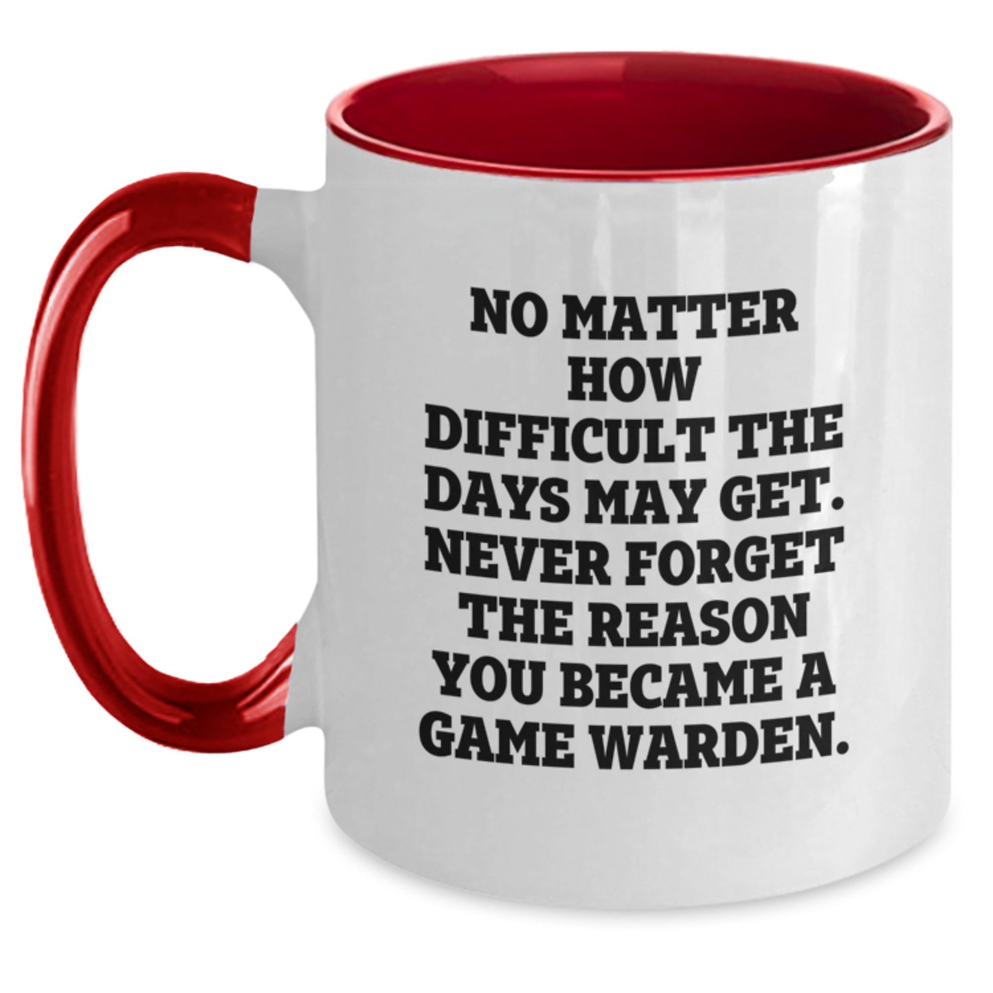 Game Warden Inspirational Mugs Gifts from Mom for Mother's Day Two Tone Coffee Mug - Main