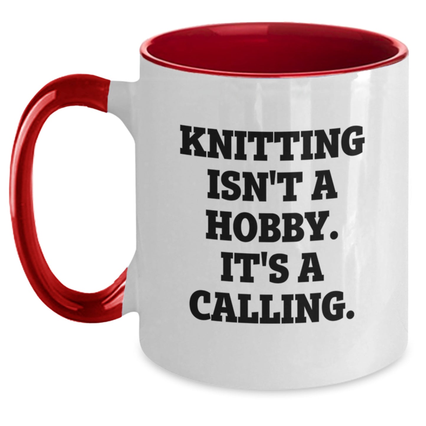 Gifts from Family for Knitting Enthusiasts - Funny Two Tone Coffee Mugs for Mother's Day - Knitting Isn't A Hobby. It's A Calling. - Main
