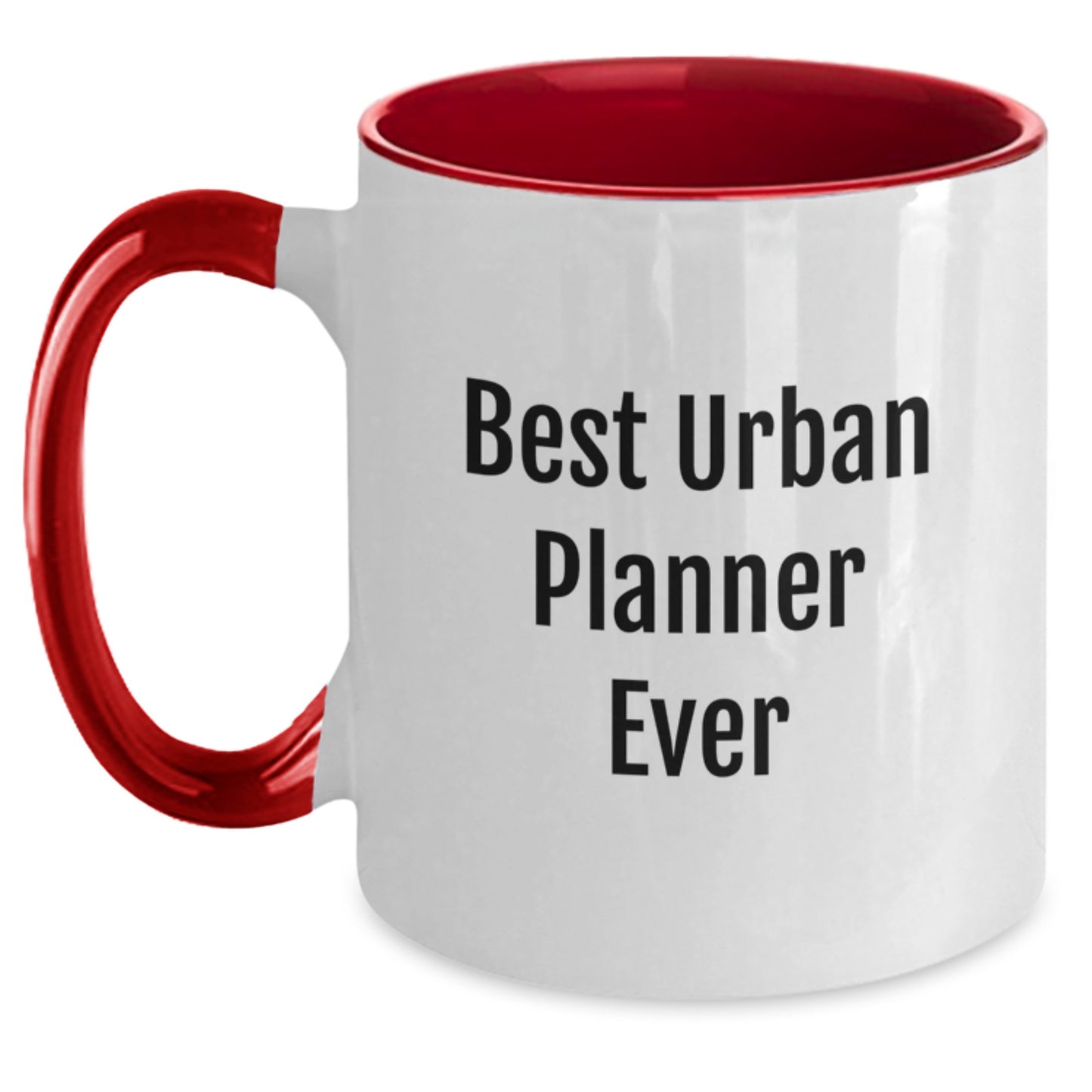 Funny Urban Planner Gifts from Friends to Urban Planner, Two Tone Coffee Mug, Best Urban Planner Ever, Birthday Unique - Main