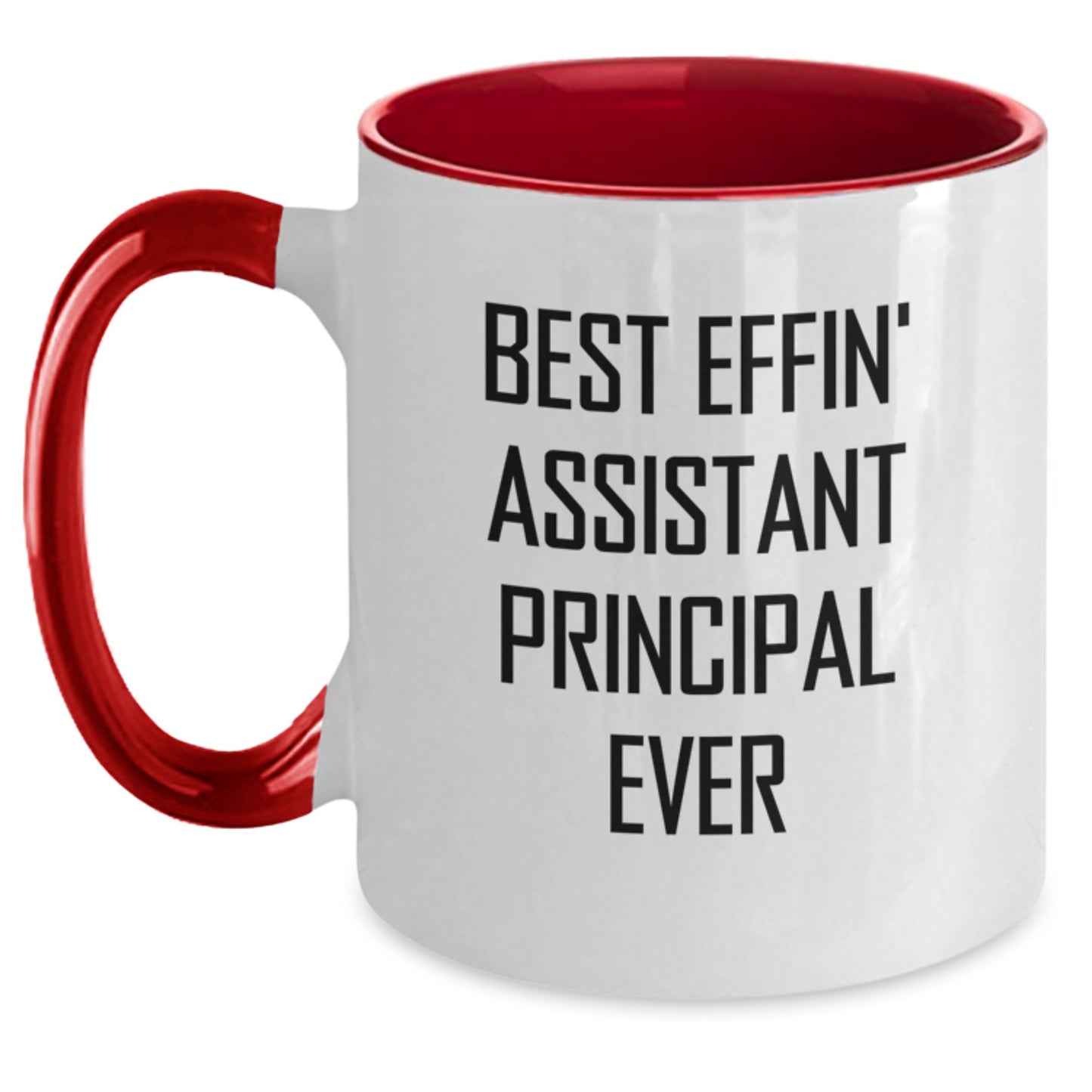 Funny Assistant Principal Gifts from Friends, Best Effin' Principal Ever Two Tone Coffee Mug, Birthday Unique Mugs for Assistant Principal Men and Women - Main