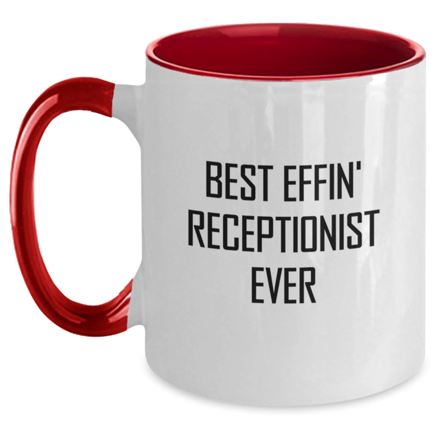 Funny Gift for Receptionist, Best Effin' Receptionist Ever, Two Tone Coffee Mug for Women - Unique Mother's Day Unique Gifts from Family - Main