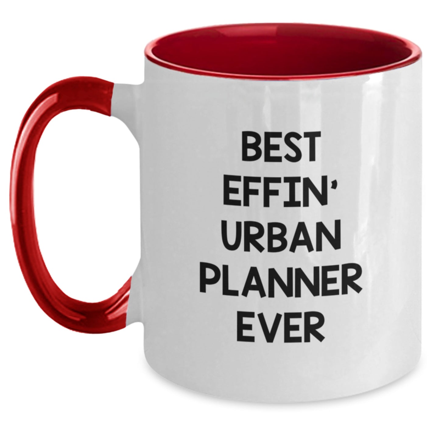 Funny Urban Planner Gifts from Daughter, Best Effin' Urban Planner Ever Two Tone Coffee Mug for Mom, Unique Mother's Day Unique Gifts for Urban Planner Women, 11oz Ceramic Mug - Main